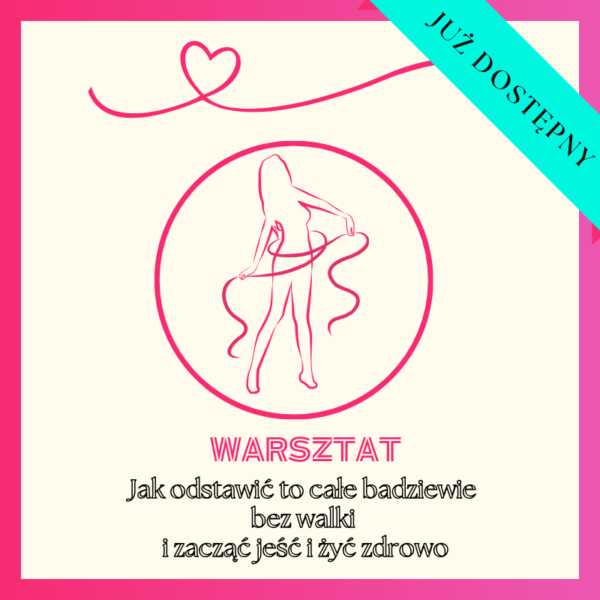 Jak odstawić to całe badziewie bez walki i zacząć jeść i żyć zdrowo