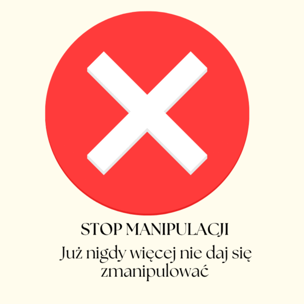 STOP MANIPULACJI‼️ Już nigdy więcej nie daj sobą manipulować.